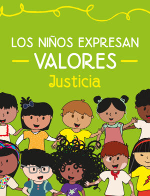 Los niños expresan valores, Justicia (Preescolar)