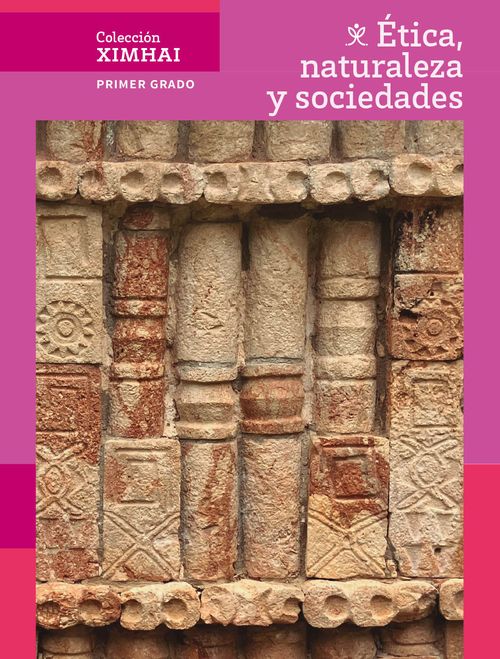 Libro de Ética, naturaleza y sociedades de Primer grado de Secundaria
