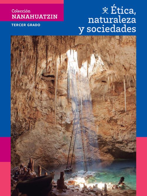 Libro de Ética, Naturaleza y Sociedades de Tercer grado de Secundaria
