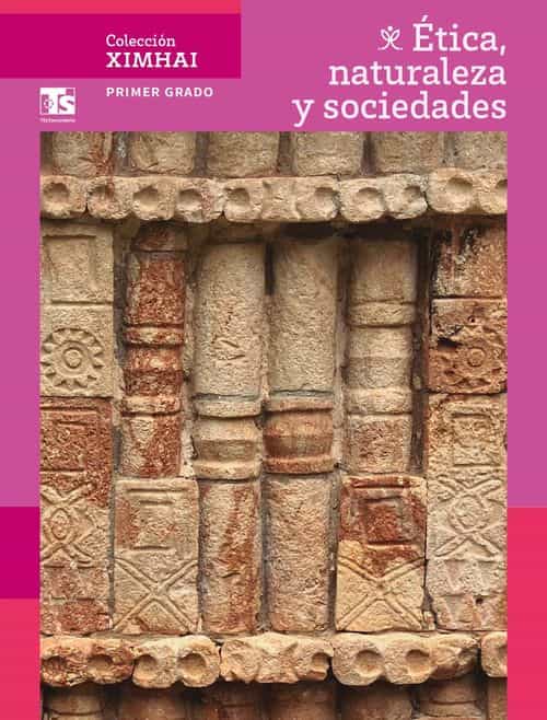 Libro de Ética, naturaleza y sociedades de Primer grado de Telesecundaria